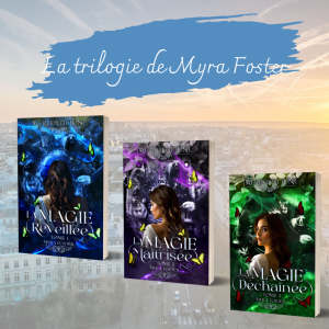 La trilogie de Myra Foster